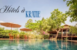 Top 5 des hôtels à Kratie pour bien profiter du séjour