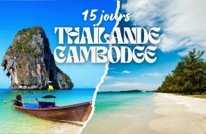 Circuit combiné Thaïlande Cambodge 15 jours : programme détaillé