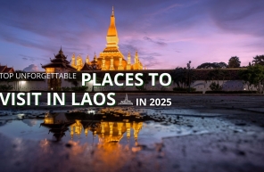 Top Unforgettable Places to Visit in Laos in 2025