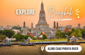 Explore Bangkok along the Chao Phraya River