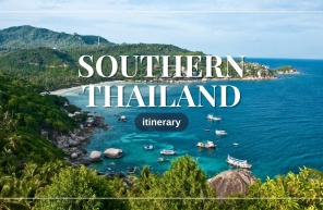 How to plan a Southern Thailand itinerary?