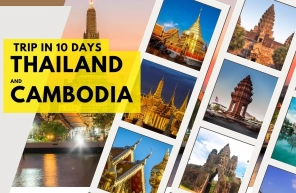 Thailand and Cambodia trip in 10 days: A perfect itinerary