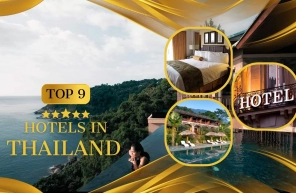 Top 9 five-star hotels in Thailand for a perfect trip 