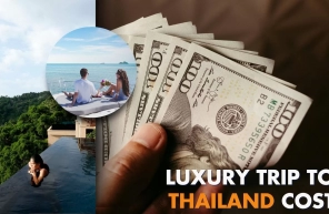 Luxury trip to Thailand cost: Complete budget guide
