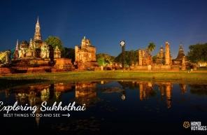 Visit Sukhothai: Top 7 best things to do and see