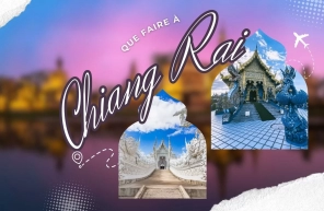 Que Faire à Chiang Rai?