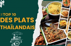 Top 10 des plats thaïlandais à goûter absolument