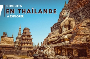 Top 7 des circuits en Thaïlande à explorer