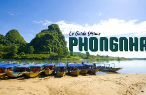 Guide complet pour visiter Phong Nha au Vietnam