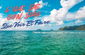 Que Voir Et Faire à L'ile De Con Dao