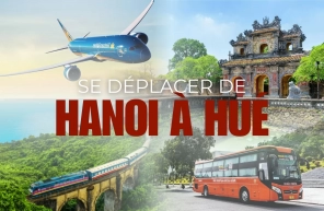 Se déplacer de Hanoi à Hué : train, bus ou avion, que choisir ?