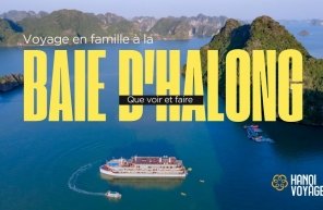 Voyage en famille à la baie d’Halong : Que voir et faire