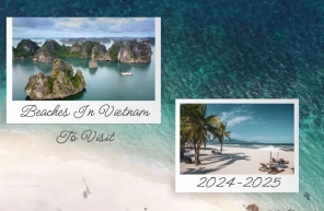 Best Beaches In Vietnam To Visit 2024-2025