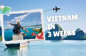 Vietnam in 3 weeks: Must-see attrations and activities