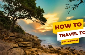 How to travel to Con Dao island: A complete guide