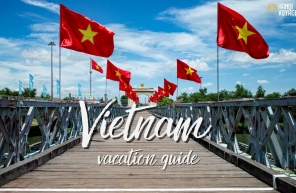 The ultimate guide for your Vietnam vacation