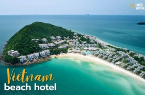 Top 11 best beach hotels in Vietnam