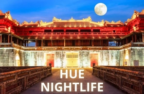 Explore Hue nightlife: Top 7 best things to do at night