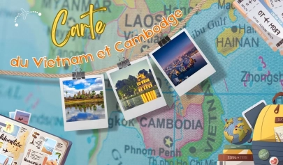 Carte du Vietnam et Cambodge : guide complet pour un voyage réussi