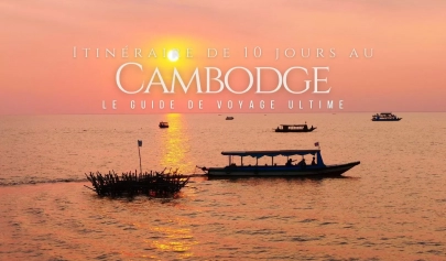 Itinéraire de 10 jours au Cambodge : Le guide de voyage ultime