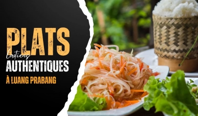 Top 7 plats laotiens authentiques à déguster à Luang Prabang 