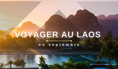 Voyage au Laos en septembre: météo et activités à ne pas manquer