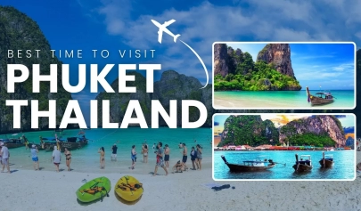 Best time to visit Phuket Thailand: Complete guide
