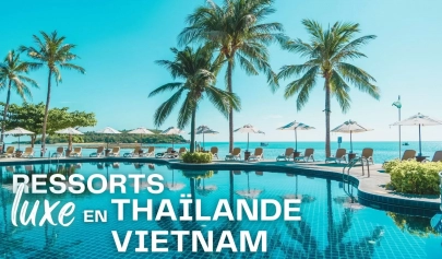 Circuit combiné Thaïlande Vietnam : 15 resorts de plage pour un séjour luxe