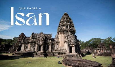 Que faire à Isan ?