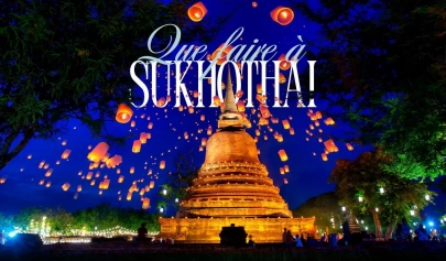 Que Faire à Sukhothai?