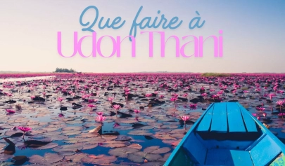 Que voir et que faire à Udon Thani ?