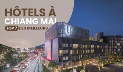 Top 7 des meilleurs hôtels à Chiang Mai recommandés