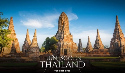 Top 8 des sites du patrimoine mondial de l'UNESCO en Thaïlande