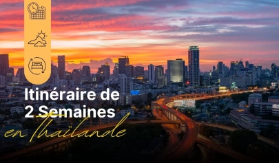 Itinéraire 2 semaines en Thaïlande : Meilleures destinations à visiter