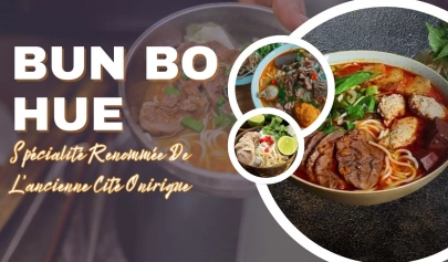 Bun Bo Hué, Spécialité Renommée De L’ancienne Cité Onirique