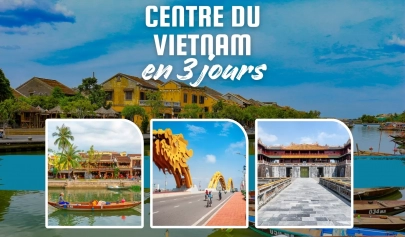  Centre du Vietnam en 3 jours : Hué-Da Nang-Hoi An