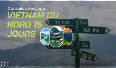 Comment bien préparer un circuit Vietnam du nord 15 jours?