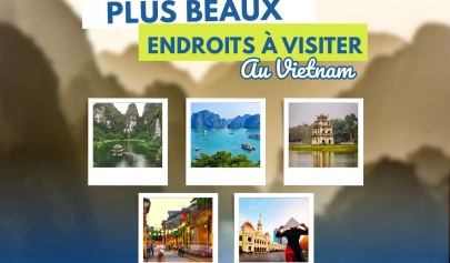 Les 16 Plus Beaux Endroits à Visiter Au Vietnam