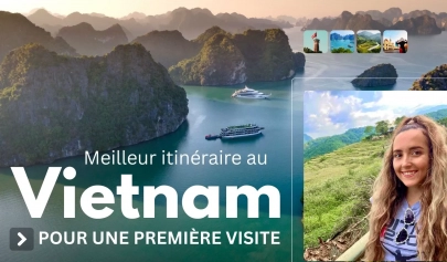 Meilleur itinéraire au Vietnam pour une première visite