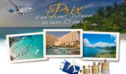 Prix d’un circuit Vietnam de luxe 15 jours