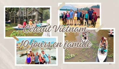 Top choses à faire pendant circuit Vietnam 10 jours en famille