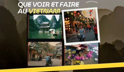 Que Voir Et Faire Au Vietnam