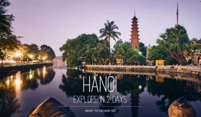 Explore 2 days in Hanoi: What to do and see