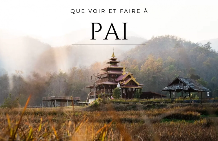 Que voir et faire à Pai ?