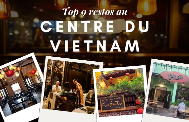9 meilleurs restaurants du centre au Vietnam pour savourer