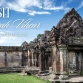 Visit Preah Vihear: The Complete Guide