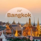 Visit Bangkok: Top 20 Things To Do & See