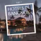 Top 7 best hotels in Bangkok 