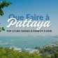 Que Faire à Pattaya : Top 12 Des Choses à Faire Et à Voir