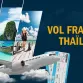 Vol France - Thaïlande : Guide complet pour bien voyager